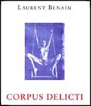 Corpus Delicti, Laurent Benaïm